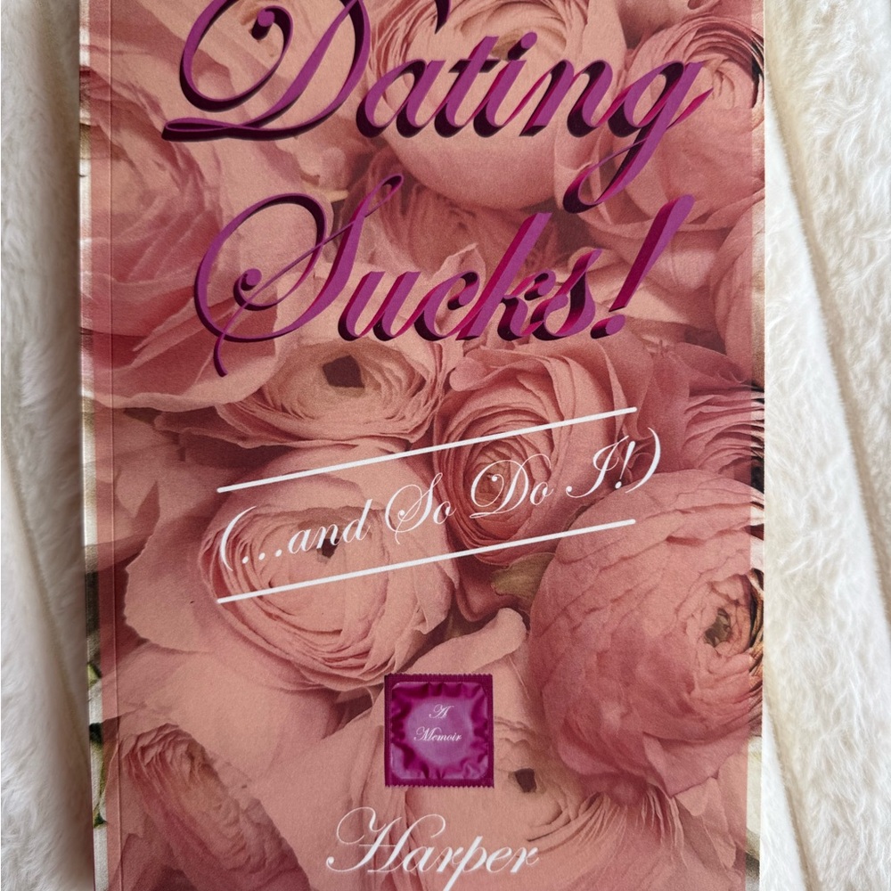 Dating Sucks! Book by Harper - Signed